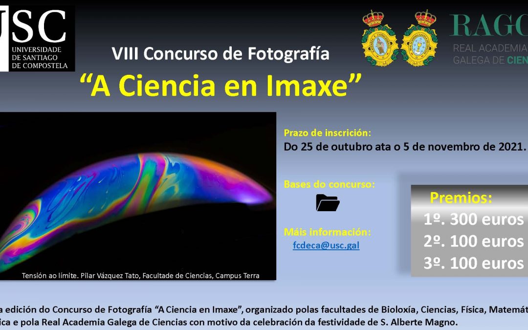 A Real Academia Galega de Ciencias e as Facultades de Bioloxía, Ciencias, Física, Matemáticas e Química  da USC convocan o VIII Concurso de Fotografía “A Ciencia en Imaxe”